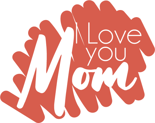 i love you mom|D-1274528|Regular Cut