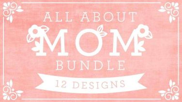 All About Mom Bundle