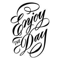 Flourished Calligraphy Enjoy The Day