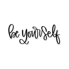 Be Yourself