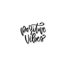 Positive Vibes