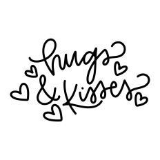 Hugs and Kisses 