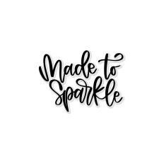 Made To Sparkle