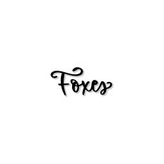 Foxes
