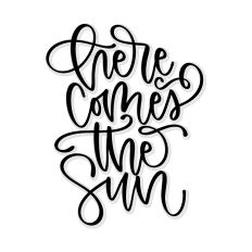 Here Comes The Sun