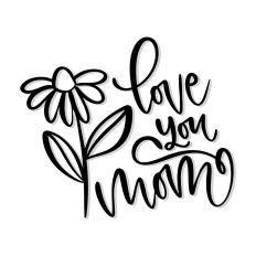 Love You Mom