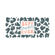 best teacher ever leopard print cup wrap