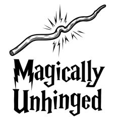 Magically Unhinged