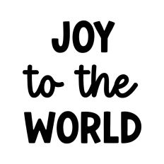 Joy To The World