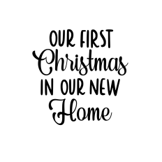 Our first Christmas in our new home SVG cuttable