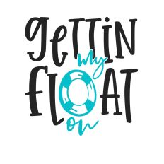 Gettin my float on