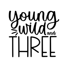 young wild and three 3rd birthday design