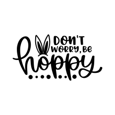 don't worry be hoppy funny easter quote