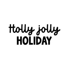 Holly Jolly Holiday