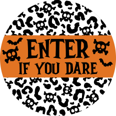 Enter If You Dare
