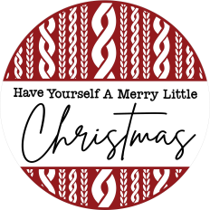 Have Yourself A Merry Little Christmas
