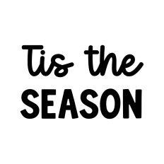 Tis The Season
