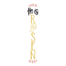 He is risen porch leaner sign