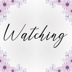 Watching