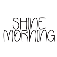 Shine Morning