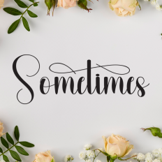 Sometimes | Script Font