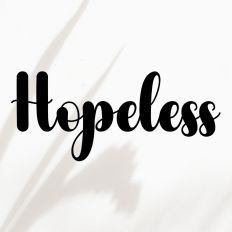 Hopeless