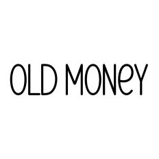 Old Money