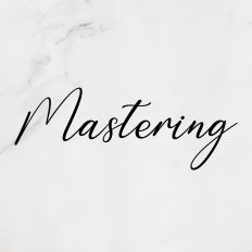 Mastering