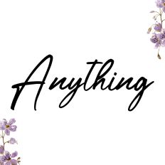 Anything