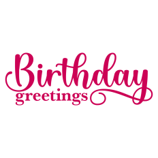 Birthday Greetings Card Sentiment