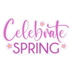 Celebrate Spring Print and Cut Sticker