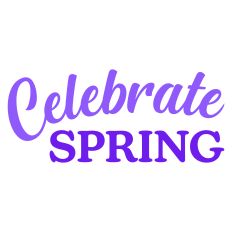Celebrate Spring Sentiment