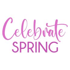 Celebrate Spring Sentiment