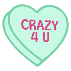 CRAZY 4 U Candy Heart for Valentine's Day