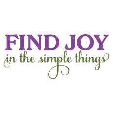 Find Joy in the Simple Things