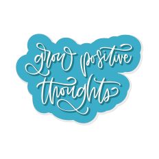 Grow Positive Thoughts