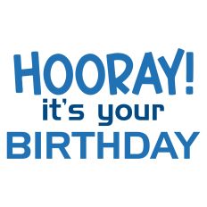 Hooray!  It's Your Birthday Masculine Greeting Card Sentiment 