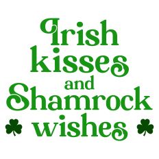 Irish Kisses and Shamrock Wishes Sentiment for St. Patrick's Day