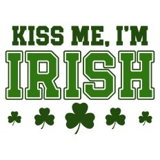 Kiss Me I'm Irish Sentiment for St. Patrick's Day