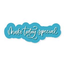 Make Today Special