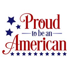 Proud to be an American Patriotic Sentiment