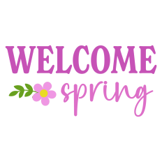 Welcome Spring Sentiment