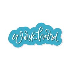Work Hard