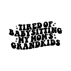 Tired of babysitting my mom's grandkids