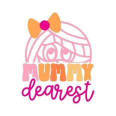 Mummy Dearest