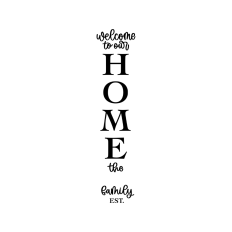 Welcome to our home family name porch sign