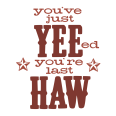 Yee Haw