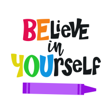 Believe in Yourself