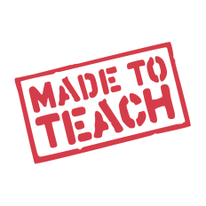 Made to Teach