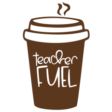 Teacher Fuel Coffee Cup